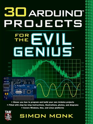 cover image of 30 Arduino&#8482; Projects for the Evil Genius